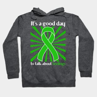 It's a good day to talk about feelings Hoodie